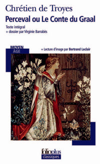 Bibliocollège - Perceval ou le conte du Graal, Chrétien de Troyes