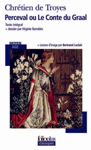 Bibliocollège - Perceval ou le conte du Graal, Chrétien de Troyes