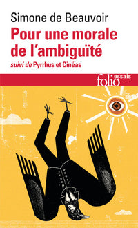 Pour une morale de l'ambiguité/Pyrrhus et Cinéas
