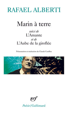 Marin à terre - L'Amante - L'Aube de la giroflée
