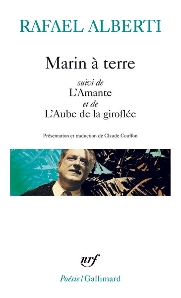 Marin à terre - L'Amante - L'Aube de la giroflée