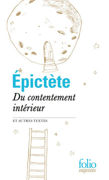 Du contentement intérieur et autres textes