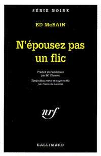 N'épousez pas un flic