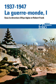 1937-1947 : la guerre-monde (Tome 1)