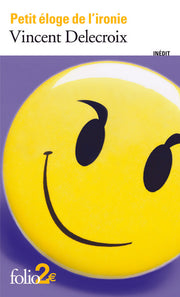 petit éloge de l'ironie