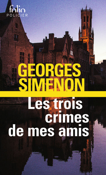 Les trois crimes de mes amis