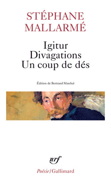 Igitur / Divagations / Un coup de dés