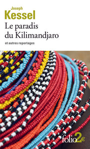 Le paradis du Kilimandjaro et autres reportages