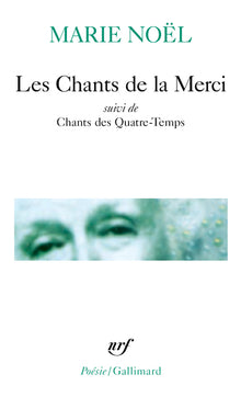 Les chants de la merci/Chants des quatre-temps