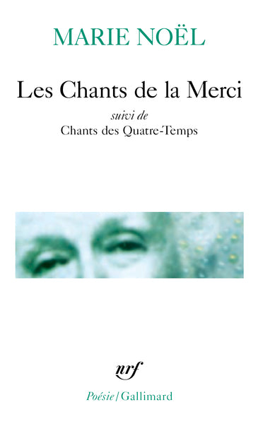 Les chants de la merci/Chants des quatre-temps