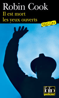 Il est mort les yeux ouverts