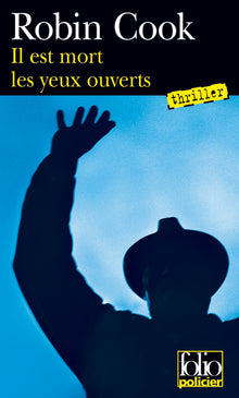 Il est mort les yeux ouverts