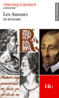 Les Amours de Ronsard (Essai et dossier)
