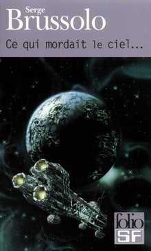 Ce qui mordait le ciel