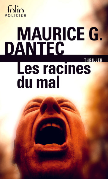 Les racines du mal