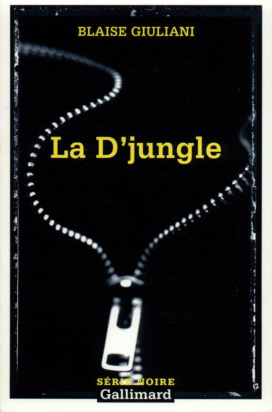 La D'jungle: Tribulations d'un gang d'innocents