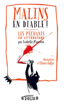 Malins en diable !: Les méchants en littérature