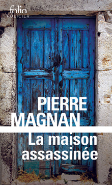 La maison assassinée
