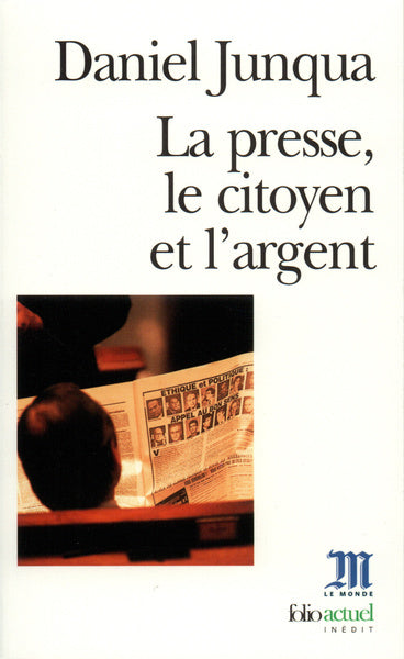 La Presse, le citoyen et l'argent