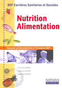 Nutrition, alimentation, BEP Carrières sanitaires et sociales