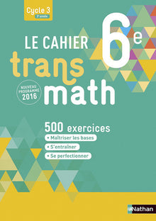 Le cahier Transmath 6e