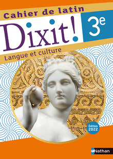 Dixit! Cahier de latin 3e