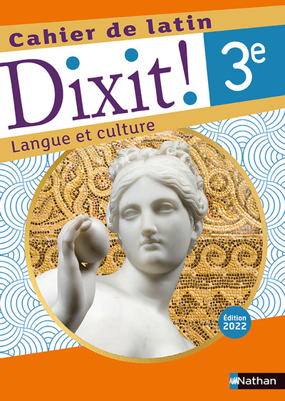 Dixit! Cahier de latin 3e