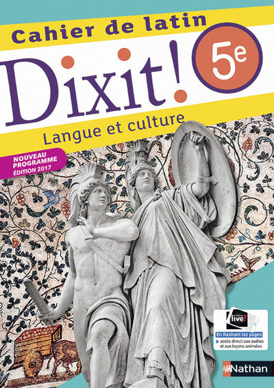 Dixit ! Cahier de latin 5e - Edition 2017