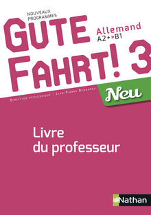 Gute Fahrt 3 Neu Livre du Professeur 2018
