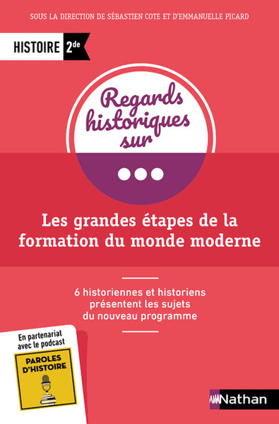 Regards historiques sur... les grandes étapes de la formation du monde moderne - 2de