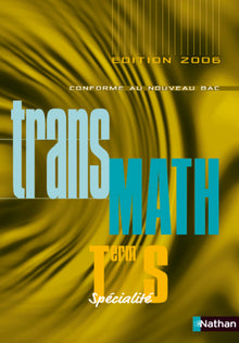 Transmath Terminale S Spécialité 2006