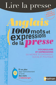 Anglais : 1000 mots et expressions de la presse