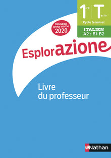 Esplorazione Cycle Terminale - Livre du Professeur 2020