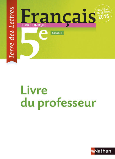 Terre des lettres français 5ème 2016 - Livre du professeur