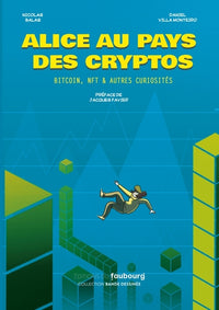 Alice au pays des cryptos - Bitcoin, NFT & autres curiosités