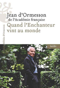 Quand l'enchanteur vint au monde