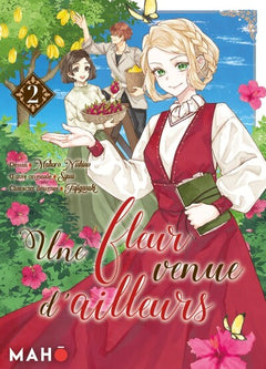 Une fleur venue d'ailleurs - Tome 02
