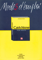 Modes d'emploi du catéchisme pour adultes