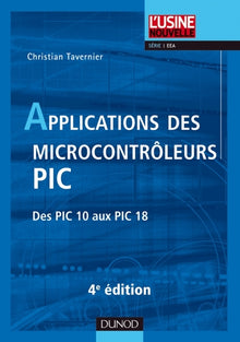 Applications des microcontrôleurs PIC - 4e édition