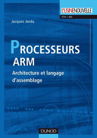 Processeurs ARM - Architecture et langage d'assemblage