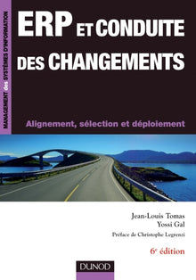 ERP et conduite des changements - 6ème édition - Alignement, sélection et déploiement: Alignement, sélection et déploiement