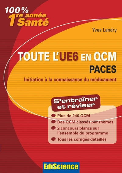 Toute l'UE6 en QCM PACES - Initiation à la connaissance du médicament