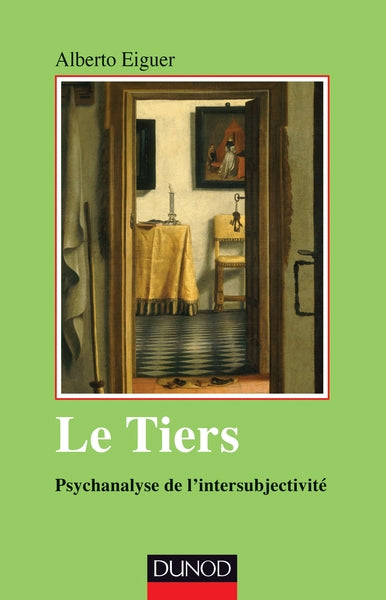 Le tiers - Psychanalyse de l'intersubjectivité