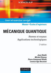 Mécanique quantique - Atomes et noyaux. Applications technologiques