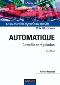 Automatique - Contrôle et régulation - Cours, exercices et problèmes corrigés