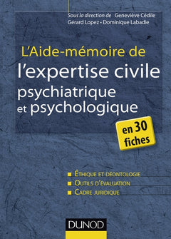 L'aide-mémoire de l'expertise civile psychiatrique et psychologique