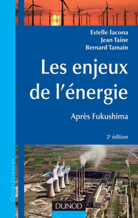 Les enjeux de l'énergie - 2e éd. - Après Fukushima