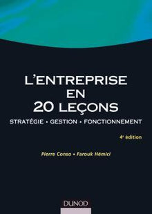 L'entreprise en 20 leçons - 4ème édition - Stratégie - Gestion - Fonctionnement