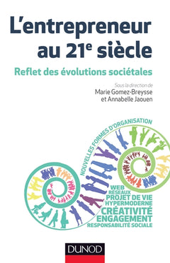 L'entrepreneur au 21e siècle - Reflet des évolutions sociétales