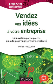Vendez vos idées à votre entreprise